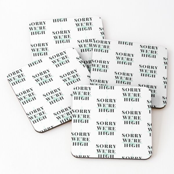 Item preview, Sorry We're High designed and sold by WorldPrintTees.