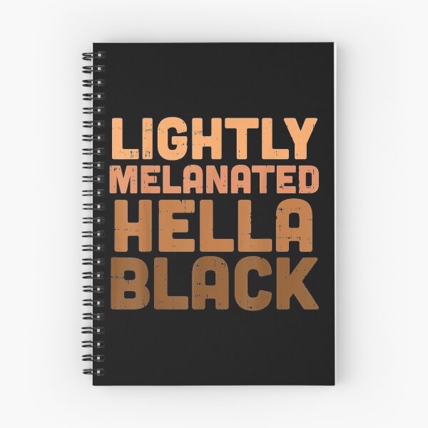 Item preview, Lightly Melanated Hella Black History Melanin African Pride designed and sold by tomlopez2001us.