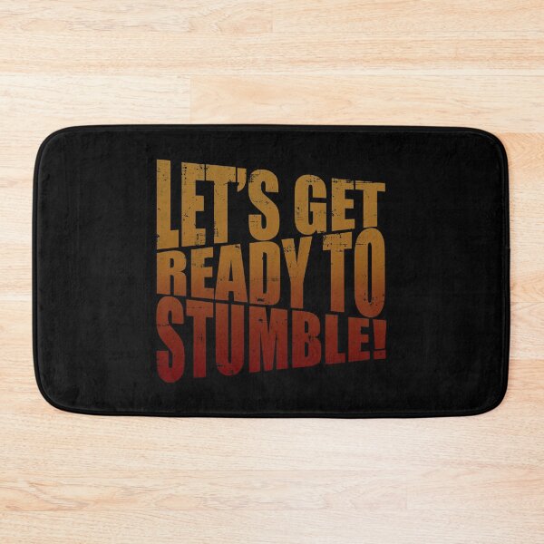 Item preview, Let's Get Ready To Stumble designed and sold by BaitHook.