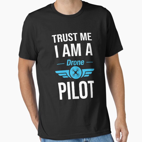 Item preview, Trust Me I am a Drone Pilot designed and sold by Uppercase Tees.