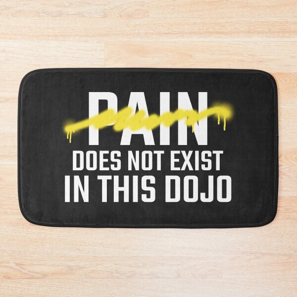 Item preview, Pain does not exist in this dojo. designed and sold by SilverFoxStore.