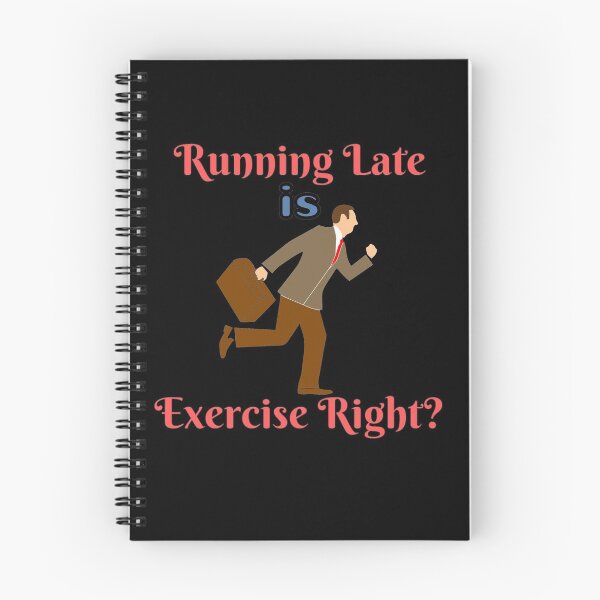 Item preview, Running Late Is Exercise Right?  designed and sold by StephenMollie.