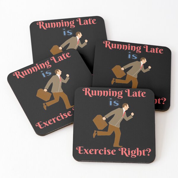 Item preview, Running Late Is Exercise Right?  designed and sold by StephenMollie.