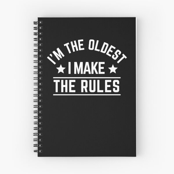 Item preview, I'm The Oldest I Make The Rules designed and sold by ohmier.