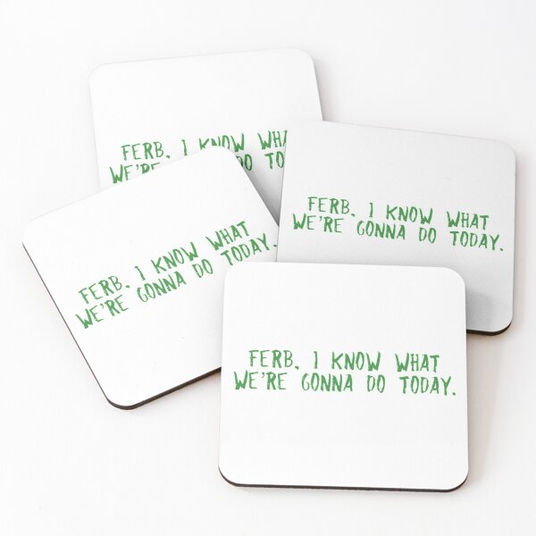 Item preview, ferb, I know what we're gonna do today designed and sold by abby-mathews.