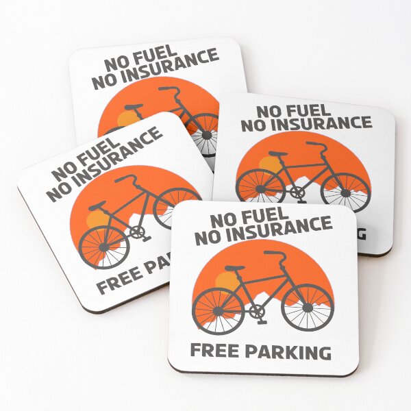 Item preview, No Fuel No Insurance Free Parking, Funny Bicycle gift for biking lover designed and sold by tee-sh.