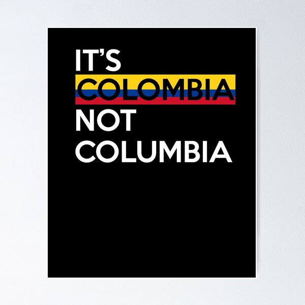 It's Colombia, Not Columbia Hat - Gift For Colombian Pride Proud Colombia Heritage Cultural Awareness Funny Hat