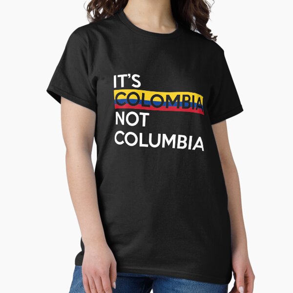 Item preview, It's Colombia Not Columbia designed and sold by teesakura90.