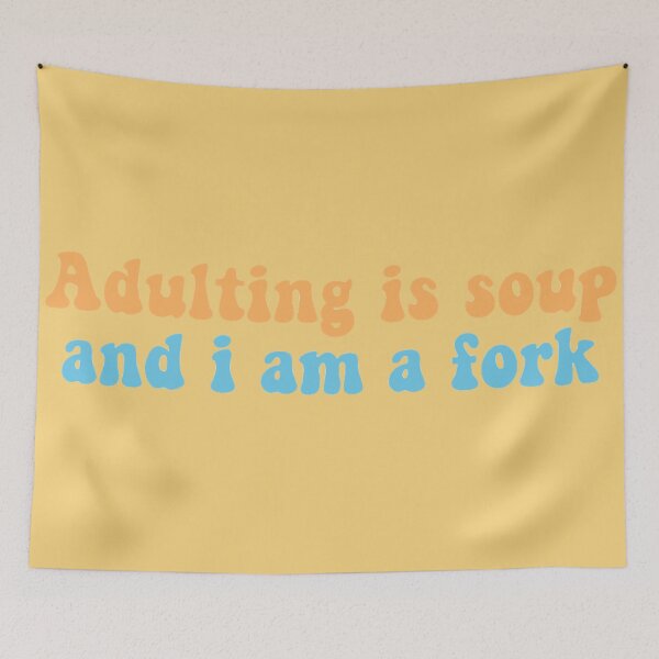 Item preview, Adulting Is Soup And I Am Fork designed and sold by tryin2brelevant.