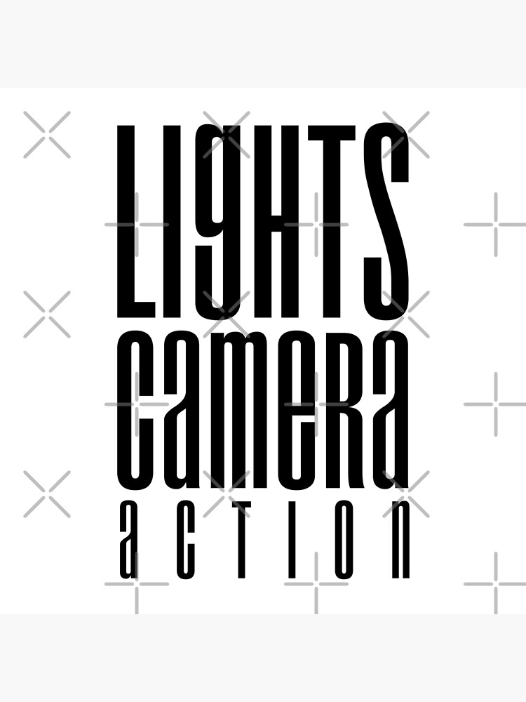 Lights Camera Action Poster For Sale By Teestree Redbubble