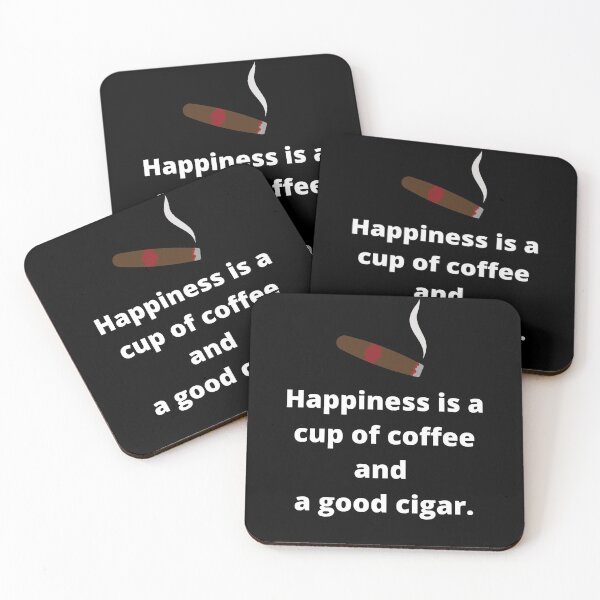 Aperçu de l'œuvre Le bonheur est une tasse de café et un bon cigare. créée et vendue par CoffeeCupLife2.