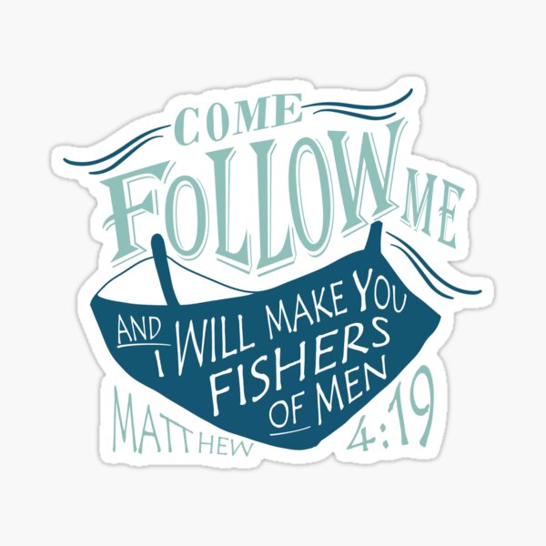 Item preview, Come follow me and I will make you fishers of men designed and sold by della95.
