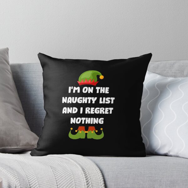 Item preview, I'm on the naughty list and I regret nothing Funny Naughty Elf Christmas joke designed and sold by chris-ellis-art.