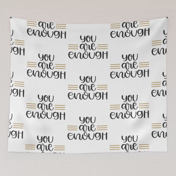 Item preview, You Are Enough designed and sold by Phorase.