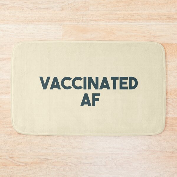 Item preview, Vaccinated AF designed and sold by EGIT.