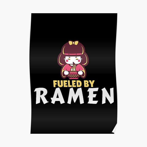"Fueled by Ramen" Poster for Sale by calisthenicpro Redbubble