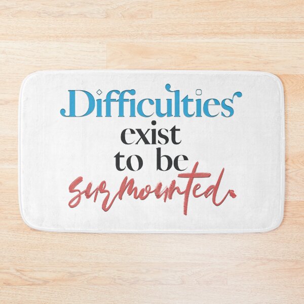 Item preview, Difficulties exist to be surmounted designed and sold by squishyrainbow.
