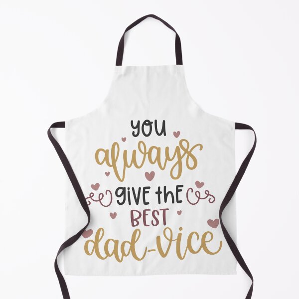 Item preview, You Always Give The Best Dad-Vice designed and sold by Phorase.