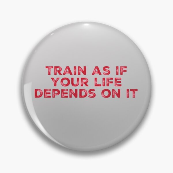 Item preview, Train As If Your Life Depends On It designed and sold by Obitez.
