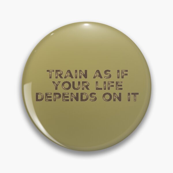 Item preview,  Train As If Your Life Depends On It designed and sold by Obitez.
