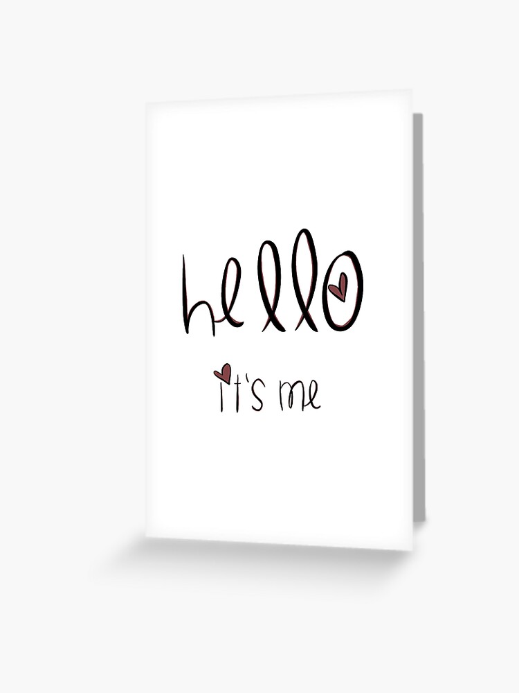 Hello, It's Me. Art Print for Sale by Aimi Devine