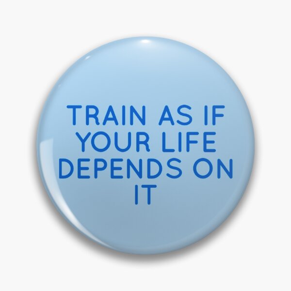 Item preview, Train As If Your Life Depends On It designed and sold by Obitez.