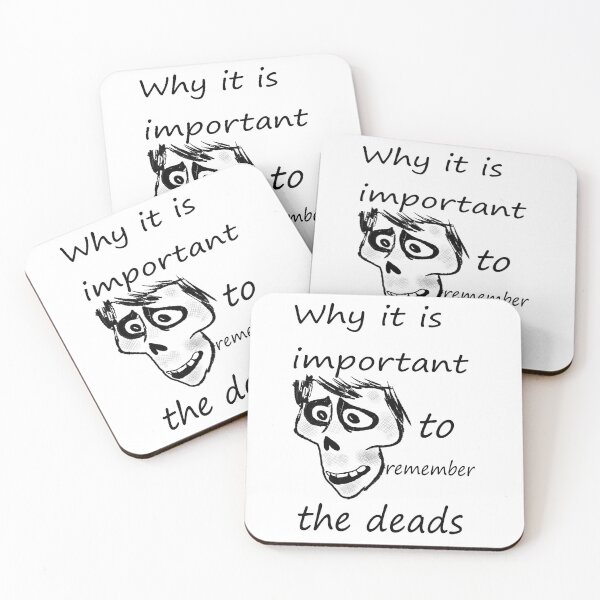 Item preview, Why it is important to remember the deads - Coco movie  designed and sold by Pasan-hpmm.