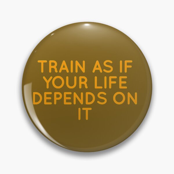 Item preview, Train As If Your Life Depends On It designed and sold by Obitez.