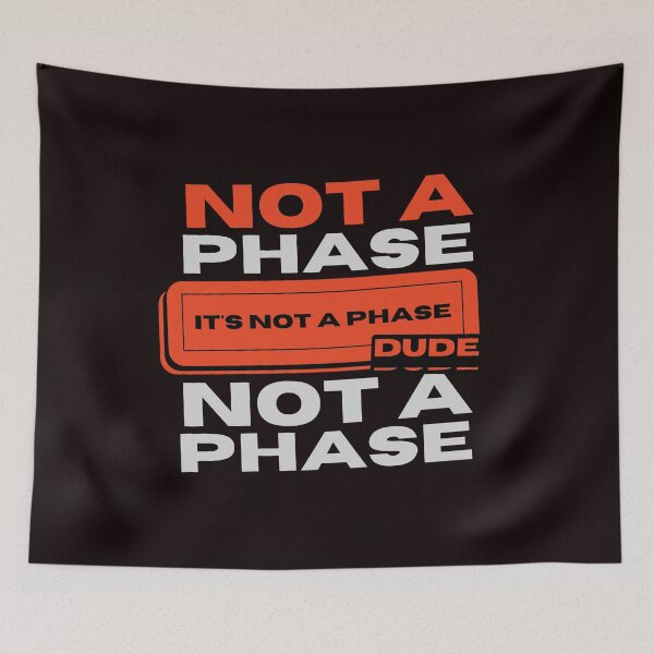Item preview, Its not a phase designed and sold by julset.