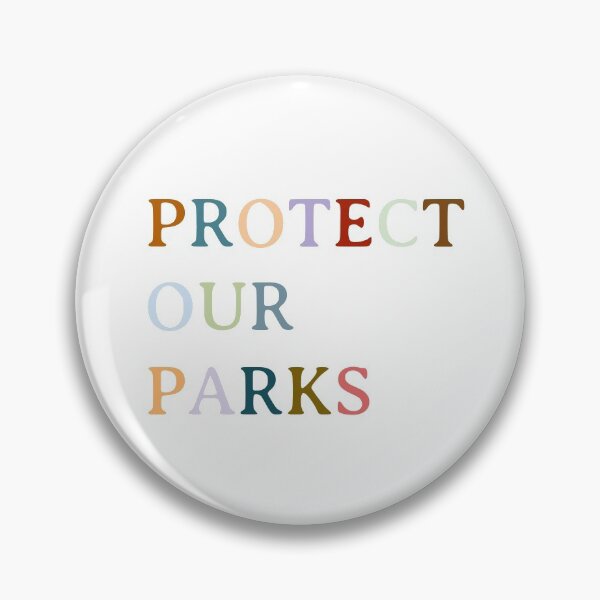 Item preview, Protect our Parks!!! designed and sold by Jade Rose.