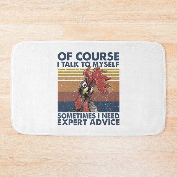 Item preview, Of Couse I Talk To Myself Sometimes I Need Expert Advice designed and sold by chetme.