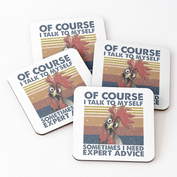 Item preview, Of Couse I Talk To Myself Sometimes I Need Expert Advice designed and sold by chetme.