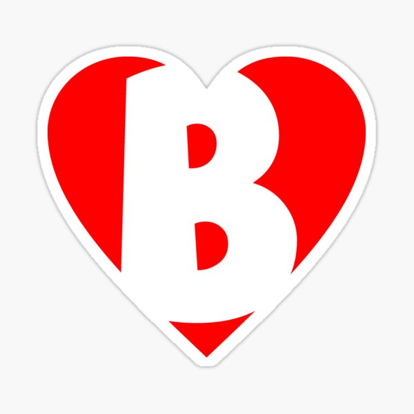 "I Love B - Heart B - Heart With Letter B" Sticker For Sale By ...