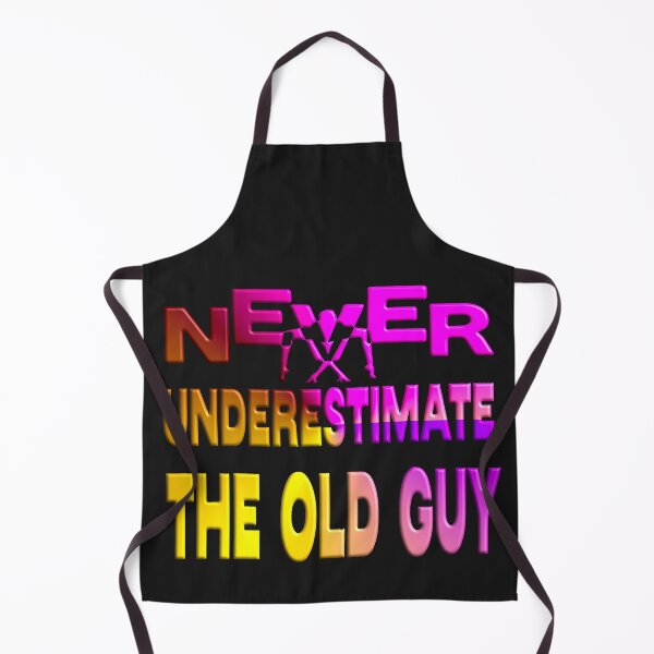 Item preview,  NEVER UNDERESTIMATE  THE OLD GUY designed and sold by Ralek.