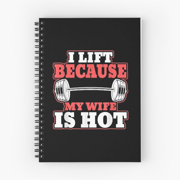 Item preview, I Lift Because My Wife is Hot Gym Fitness designed and sold by Laren-Fashion.