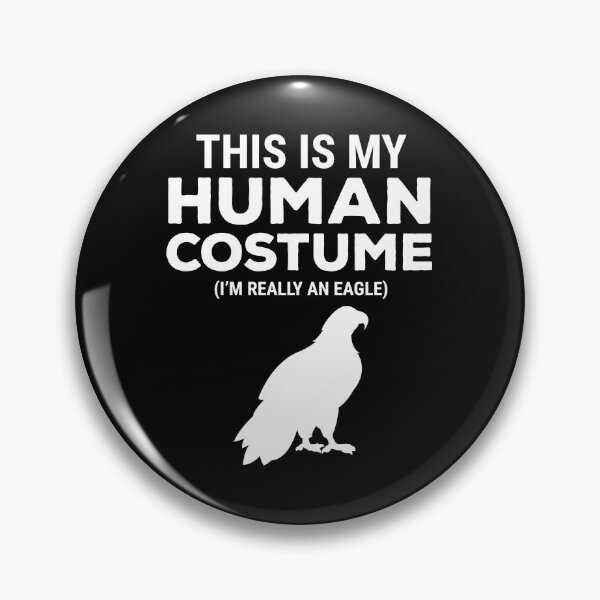 Item preview, This Is My Human Costume I'm Really An Eagle Cute Eagles designed and sold by zcecmza.