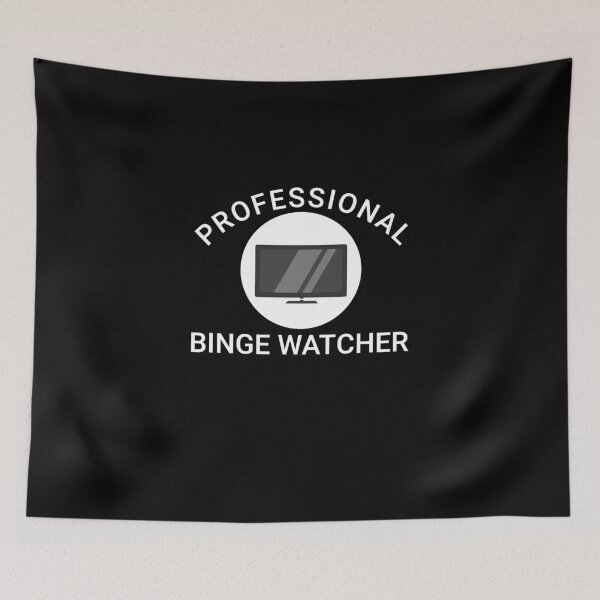 Item preview, Professional Binge Watcher designed and sold by Obiscidan.