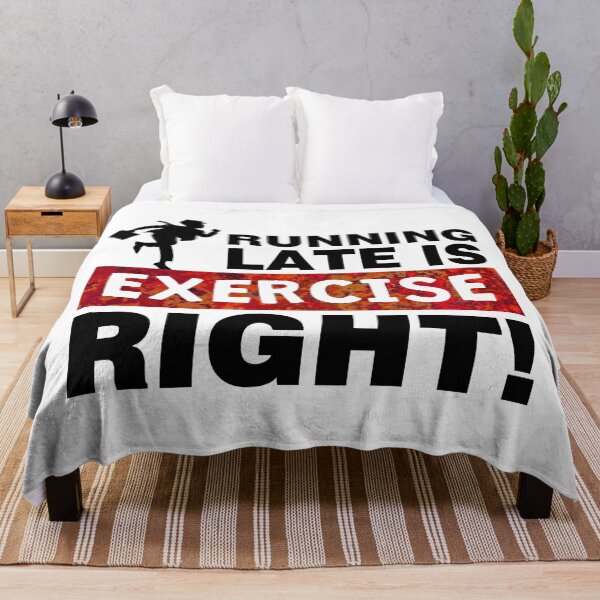 Item preview, Running late is exercise right designed and sold by aktiveaddict.