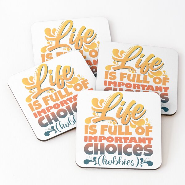 Item preview, Life Is Full Of Important Choices (Hobbies) designed and sold by pintsandquarts.