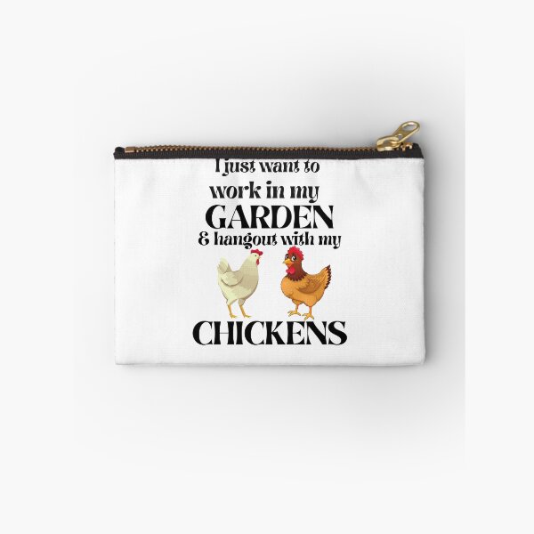 Item preview, I Just Want To Work In My Garden And Hangout With My Chickens designed and sold by Gmaish.