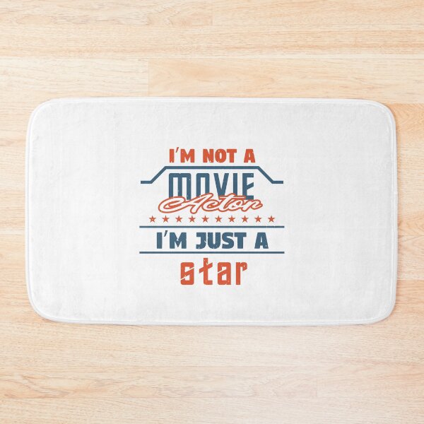 Item preview, I'm not a Movie Actor | I'm just a Star designed and sold by teamph.