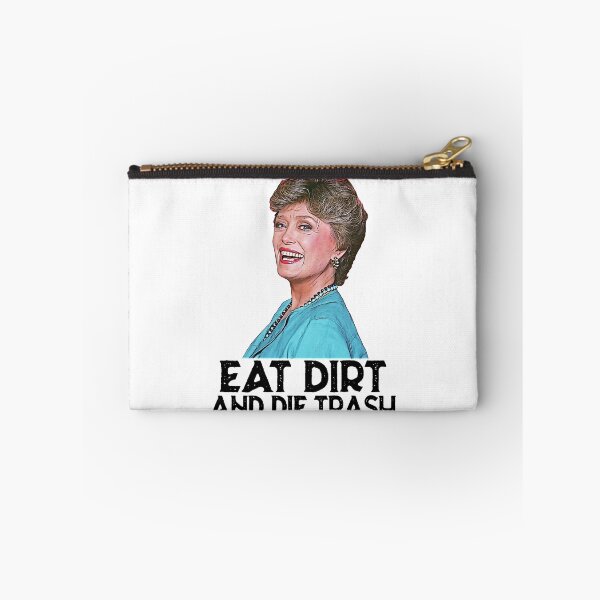 Item preview, Eat Dirt And Die Trash  Blanche Golden Girls designed and sold by LewisStevens.