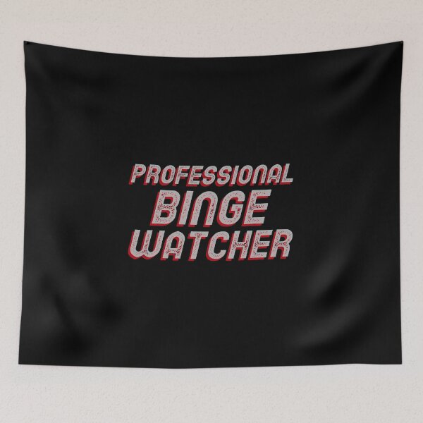 Item preview, Professional Binge Watcher designed and sold by Obiscidan.