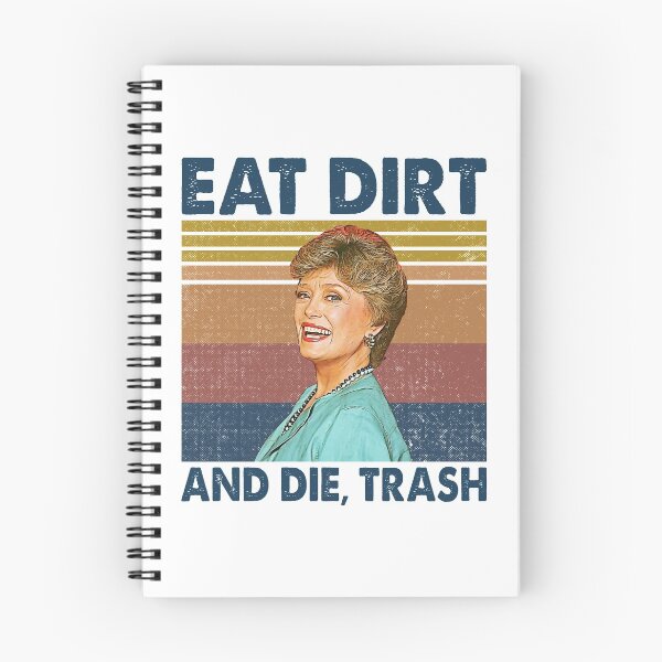 Item preview, Eat Dirt and Die Trash Blanche Golden Girls Retro Gitts designed and sold by LewisStevens.