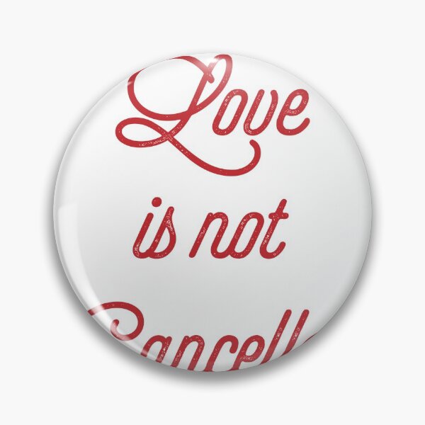 Item preview, LOVE IS NOT CANCELLED designed and sold by FLASHOP.