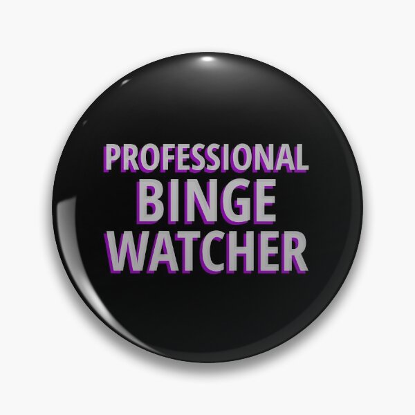 Item preview, Professional Binge Watcher designed and sold by Obiscidan.
