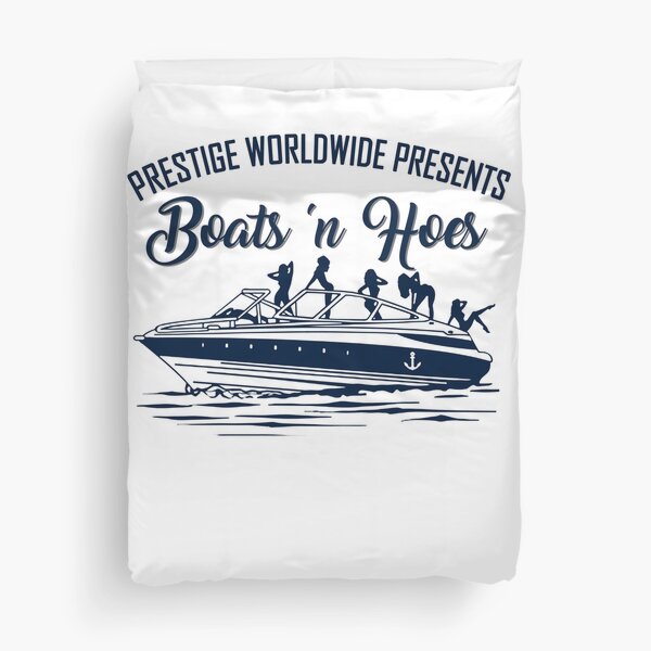 Step Brothers Boats 'N Hoes T-Shirt Duvet Cover