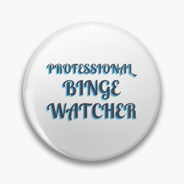 Item preview, Professional Binge Watcher designed and sold by Obiscidan.
