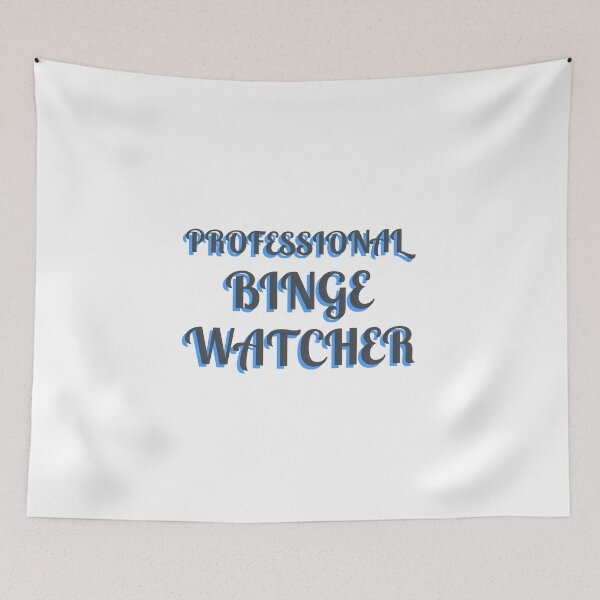 Item preview, Professional Binge Watcher designed and sold by Obiscidan.