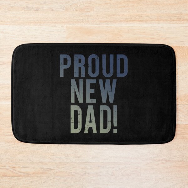 Item preview, Proud New Dad designed and sold by BaitHook.